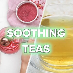 9 Calming and Healthy Tea Recipes