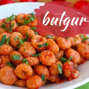 Delicious BULGUR BALLS (with tomato sauce)