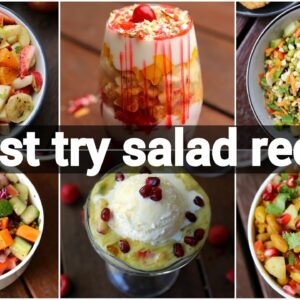 6 healthy salad recipes | best weight loss recipes | 6 झट पट सलाद रेसिपी | quick & easy salads