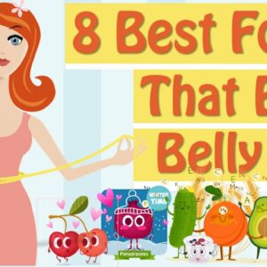 How To Burn Belly Fat, 8 Foods That Burn Belly Fat
