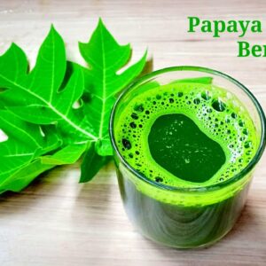 Papaya Leaf Juice and Benefits | Winter Season Drink | Juice for Dengue | Increase Platelet count