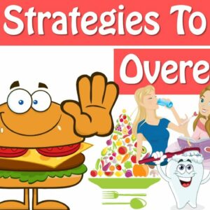 How To Stop Overeating, 9 Strategies How To Stop Eating So Much