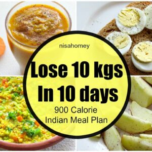 How To Lose Weight Fast 10 kgs in 10 Days  – Full Day Indian Diet/Meal Plan For Weight Loss