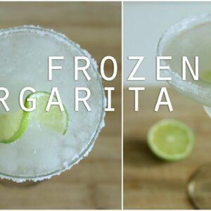 Frozen Margarita Recipe / Cocktail Recipes