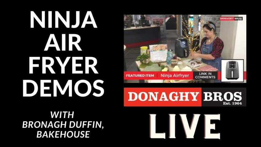 Ninja Air Fryer Cookery Demos with Bronagh Duffin LIVE from Donaghy Bros