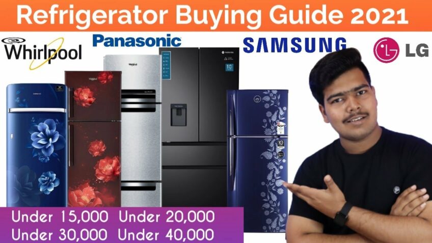 Best Refrigerator Buying Guide in 2021 || All you need to know refrigerators