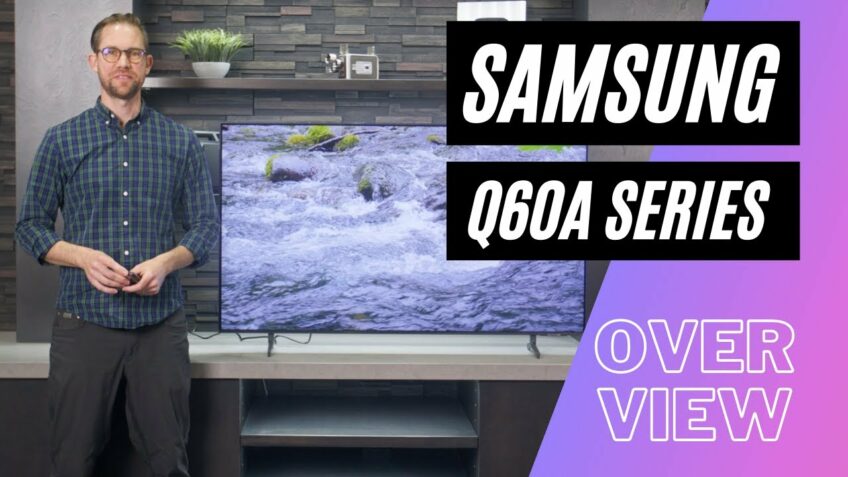 Samsung Q60A Series QLED TV Overview