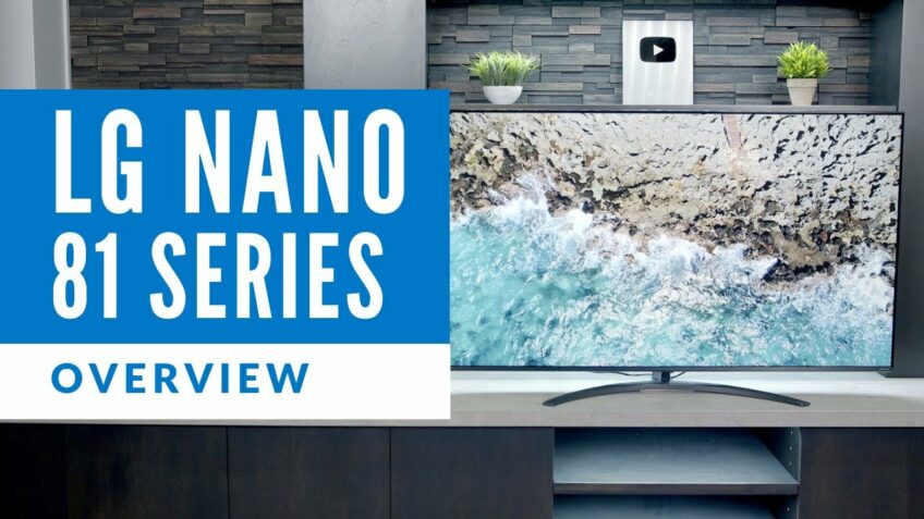 LG Nano 81 Series Television Overview – 65NANO81