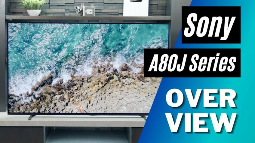 Sony A80J Series 4k OLED Overview