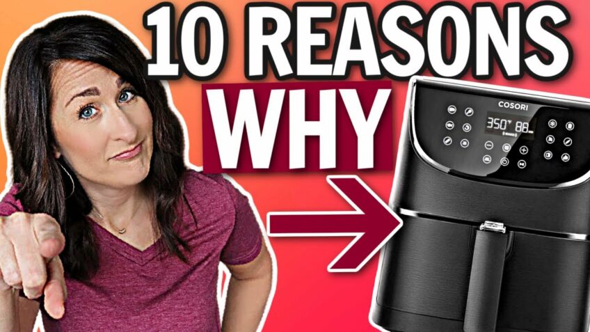 10 Reasons WHY You Need an Air Fryer in Your Life