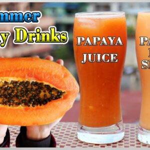 Make Healthy PAPAYA MILK SHAKE & PAPAYA JUICE RECIPE | Summer Special Drinks | Easy & Quick Recipe