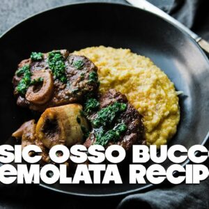 Veal Osso Bucco Recipe with Gremolata