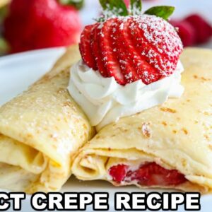 How to make PERFECT Crepes (Easy Crepe Recipe)