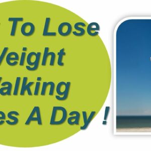 Lose Weight Walking ,3 Miles A Day !! Walking To Lose Weight
