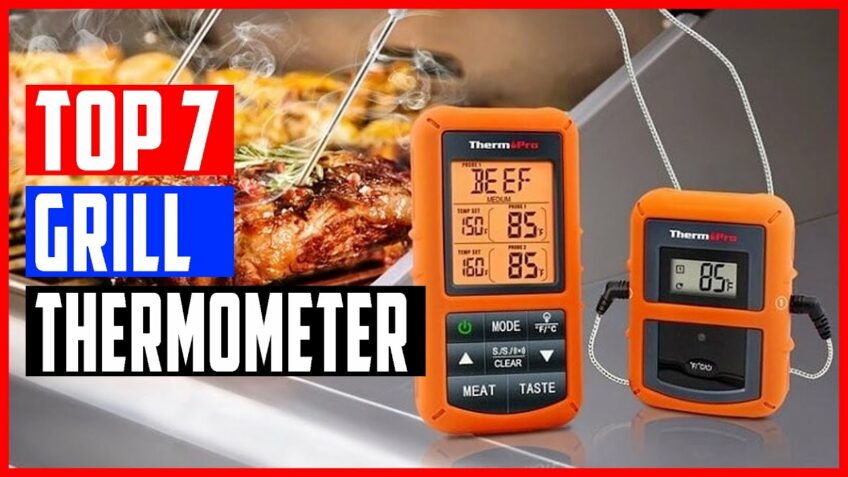 Best Grill Thermometer 2021 | Top 7 Wireless Grill Thermometer