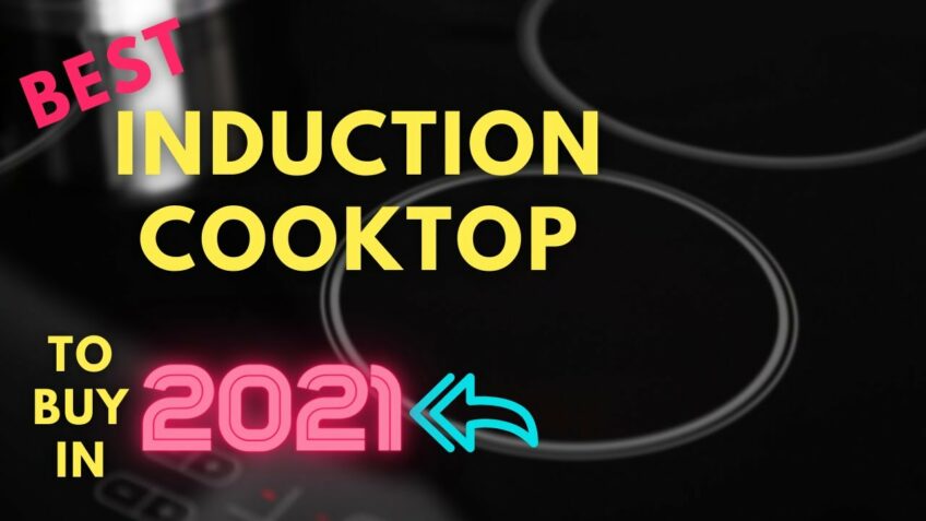 Best Induction Cooktop To Buy In 2021
