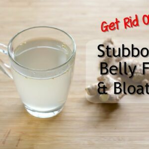 Drink This 2 Times To Help Burn Stubborn Belly Fat – Ginger Water For Fast Weight Loss – Ginger Tea