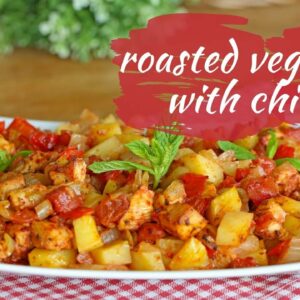 Easy Oven-Roasted VEGETABLES WITH CHICKEN