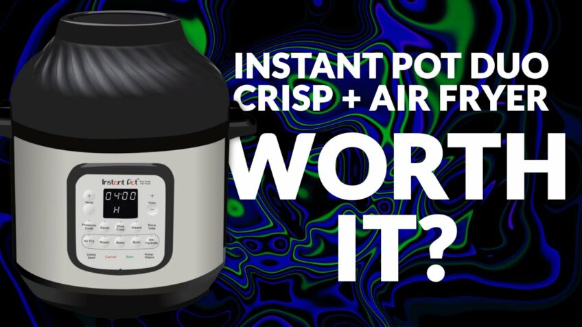 Is the $149 Instant Pot Duo Crisp + Air Fryer Worth It?