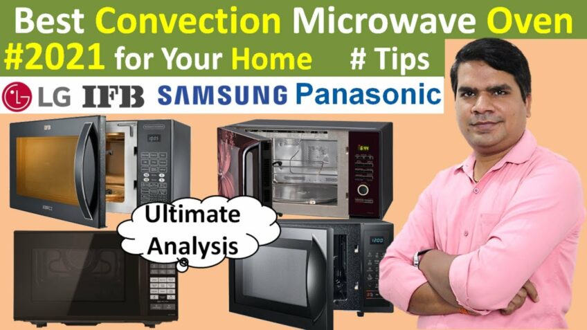 Best Convection Microwave oven 2021 in India for your Home 🔥