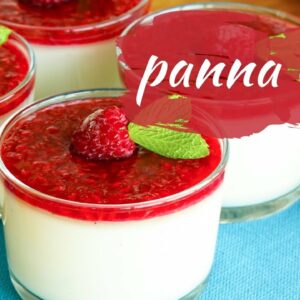 How to Make Raspberry PANNA COTTA