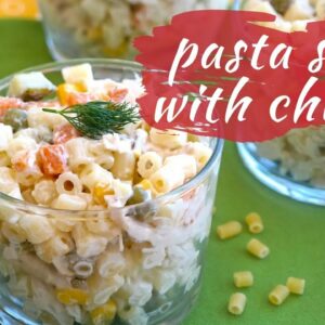 The Easiest PASTA SALAD (with chicken)