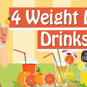 4 Weight Loss Drinks To Try! Weight Loss Smoothies