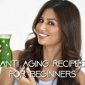 Anti Aging Juice Recipes For Beginners
