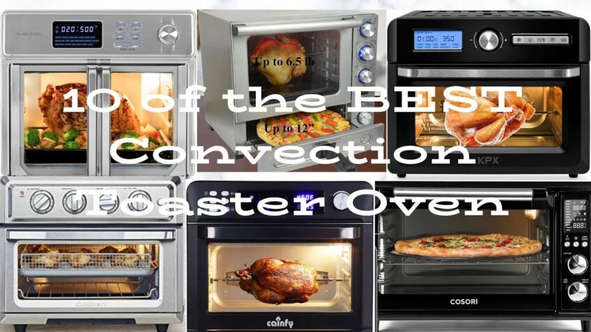 10 of the Best and Most Appreciated Air Fryer Ovens