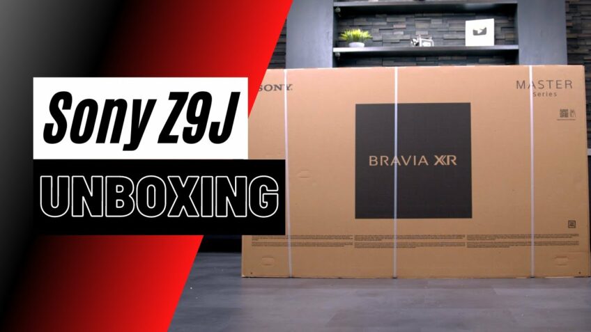Unboxing Sony’s MASTER Series 8K LED Z9J – XR75Z9J