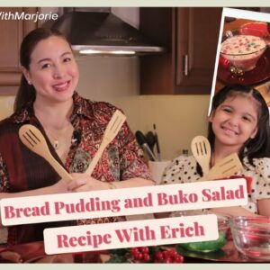 #MakeItMerryWithMarjorie: Bread Pudding and Buko Salad Recipe With Erich