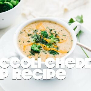 Broccoli Cheddar Soup Recipe