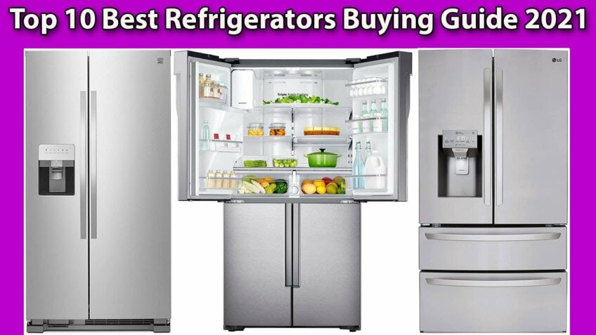 Top 10 Best Refrigerators Buying Guide 2021