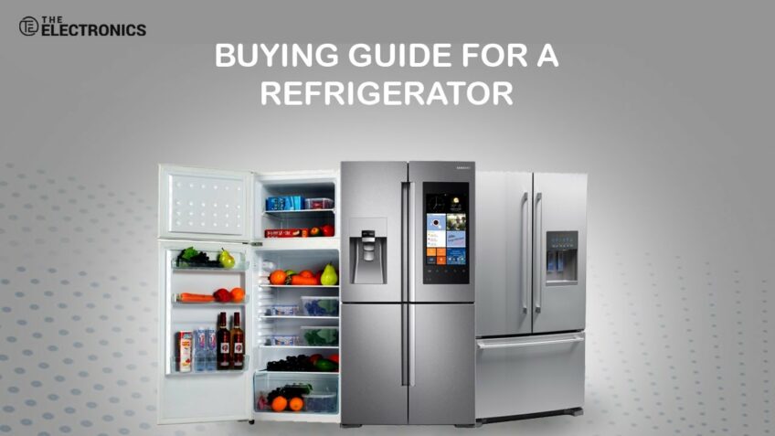 Refrigerator Buying Guide || How to choose the Best Refrigerator for your home.