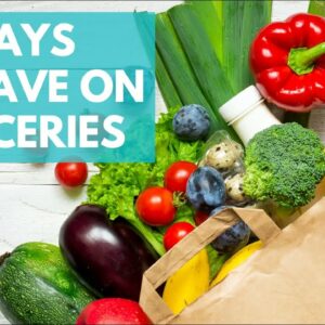 Eating on a Budget | 10 EASY Ways to Save Money on Groceries