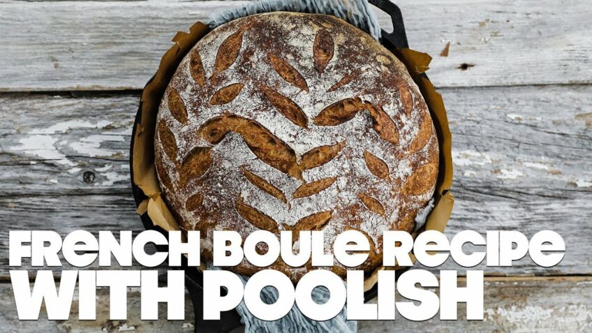 Classic French Boule Recipe with Poolish