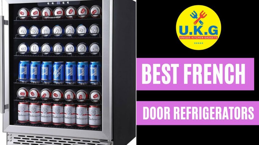 ✔️Refrigerators: 10 Best French Door Refrigerators You Can Buy in 2021