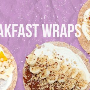 5 Tasty Breakfast Wraps | Back-to-School 2017