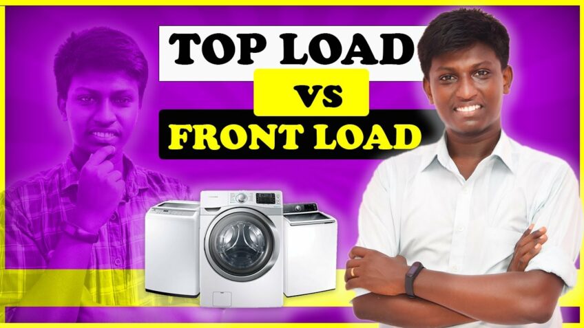 Top load vs Front load | Washing Machine Buying Guide |  in Tamil