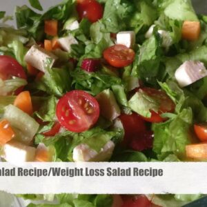 Lettuce Salad Recipe – Weight loss Salad Recipe