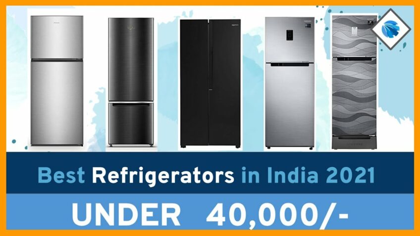 8 Best Buy Refrigerator Under 40000 India | Best Fridge 2021 | Double Door Refrigerator Under 40000