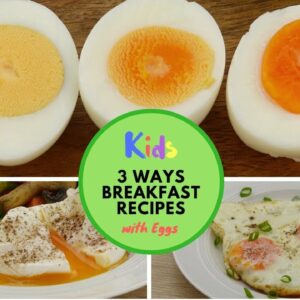3 Simple Egg Breakfast Recipes for Toddlers & Kids | How to make Poached egg, Boiled egg, Fried egg