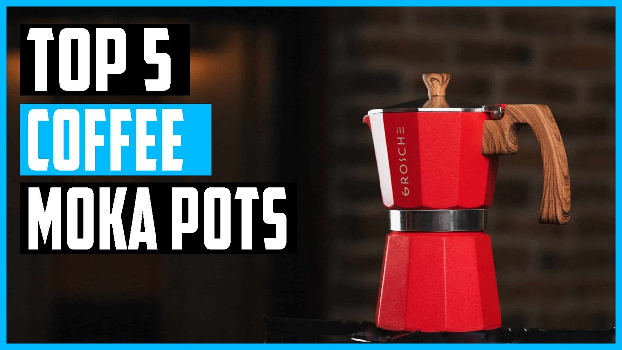 Best Coffee Moka Pot 2021 Top 5 Coffee Moka Pot Review Table and Flavor