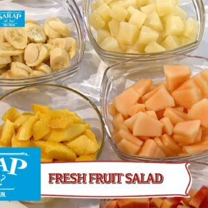 Sarap, ‘Di Ba?: Quick and easy Fresh Fruit Salad recipe