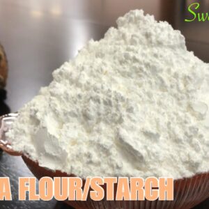 How To Make Tapioca Flour From Scratch | Tapioca Starch | Starch