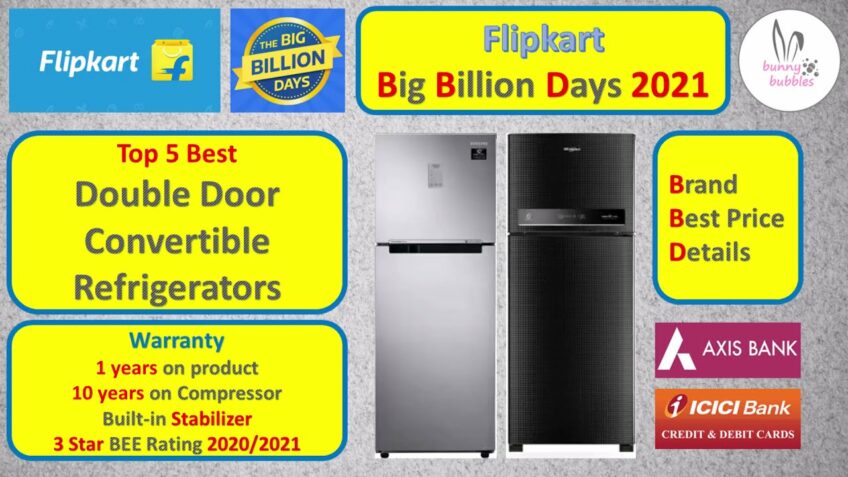 Big Billion Days 2021 || Flipkart || Top 5 || Double Door Convertible Refrigerators