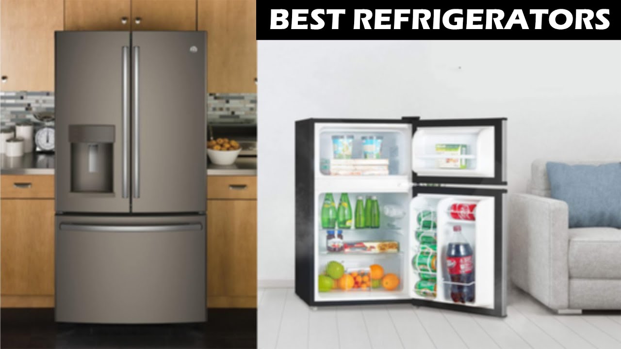 Top 5 Best Refrigerators You Can Buy In 2021 Best Refrigerators