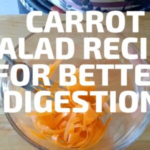 Raw Carrot Salad Recipe For Improving Your Digestion, Detox & Hormones