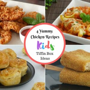 4 Yummy and Simple Chicken Recipes by Tiffin Box | Tiffin Ideas for Kids | Kids Lunch box ideas