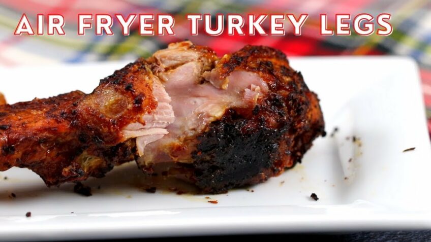 How to Air Fryer Turkey Legs – Air Fryer Turkey Legs